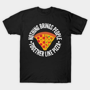 Pizza Unity! T-Shirt